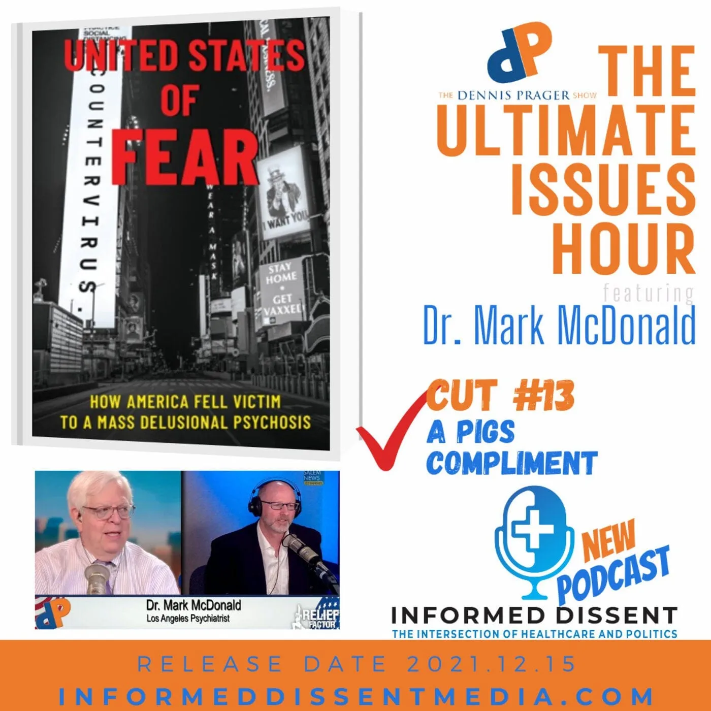13 of 13 cuts - Mark McDonald on Dennis Prager Ultimate Issues Hour - A Pigs Compliment