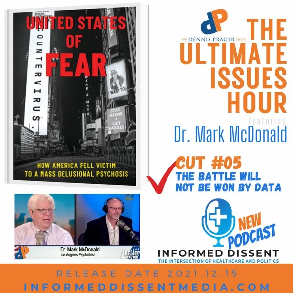 05 of 13 Cuts - Mark McDonald on Dennis Prager Ultimate Issues Hour - The Battle Will NOT be Won by Data