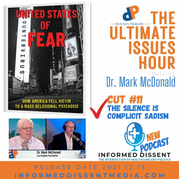 11 of 13 Cuts - Mark McDonald on Dennis Prager Ultimate Issues Hour - The Silence is Complicit Sadism