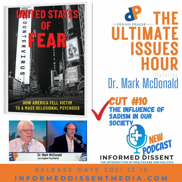 10 of 13 Cuts - Mark McDonald on Dennis Prager Ultimate Issues Hour - The Influence of Sadism in our Society
