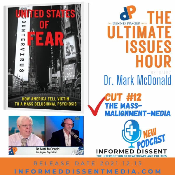 12 of 13 Cuts. - Mark McDonald on Dennis Prager Ultimate Issues Hour - The Mass-Malignment-Media